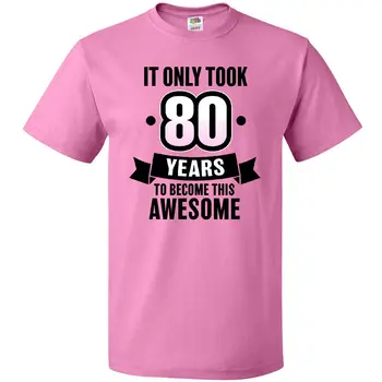 Inktastic Birthday Потребовалось всего 80 лет, Чтобы Стать Этим Потрясающим Человеком В Розовой футболке